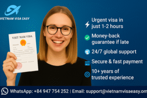 Emergency Vietnam Visa: Cost, Processing Times, and Refund Guarantee (2025 Guide)